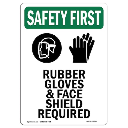 Signmission OSHA SAFETY FIRST Sign, Rubber Gloves And Face W/ Symbol, 10in X 7in Decal, 7" W, 10" H, Portrait OS-SF-D-710-V-11244